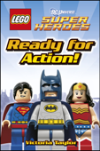 LEGO® DC Super Heroes Ready for Action! (Enhanced Edition) - DK & Victoria Taylor