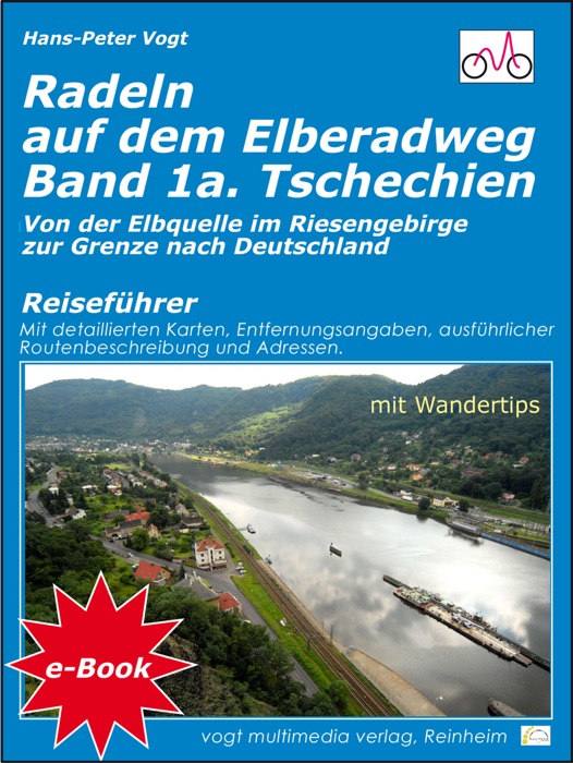 Radeln auf dem Elberadweg - Band 1a - Tschechien