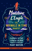 Madeleine L'Engle: The Wrinkle in Time Quartet (LOA #309) - Madeleine L'Engle & Leonard S. Marcus