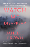 Janelle Brown - Watch Me Disappear artwork