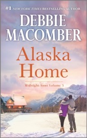 Alaska Home - Debbie Macomber by  Debbie Macomber PDF Download