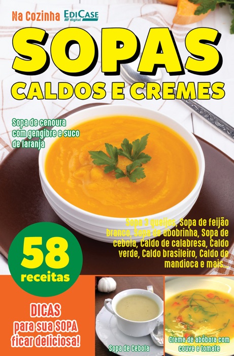 Na Cozinha Ed. 2 - Sopas, Caldos e Cremes