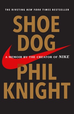 Capa do livro Shoe Dog: A Memoir by the Creator of Nike de Phil Knight