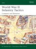 Stephen Bull - World War II Infantry Tactics artwork