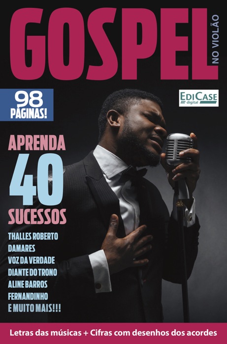 Gospel No Violão Ed. 3 - Aprenda 40 Sucessos