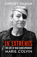 Lindsey Hilsum - In Extremis artwork