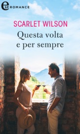 Questa volta e per sempre (eLit) - Scarlet Wilson by  Scarlet Wilson PDF Download