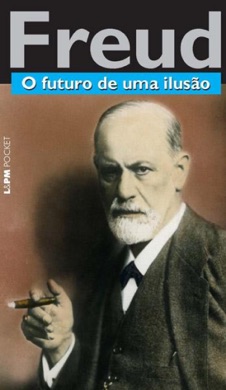 Capa do livro O Futuro de uma Ilusão de Sigmund Freud