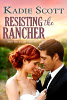 Kadie Scott - Resisting the Rancher artwork