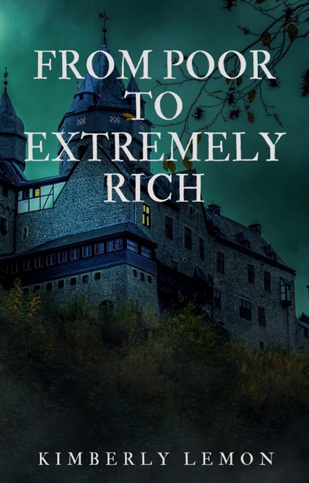 From Poor To Extremely Rich