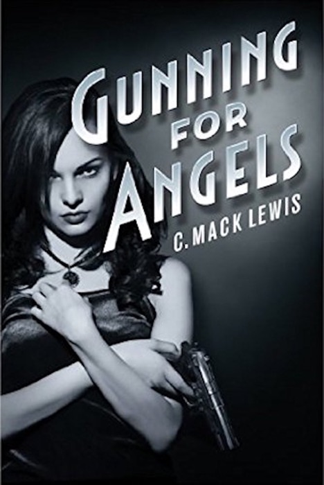 Gunning For Angels