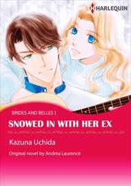 Snowed In With Her Ex - Kazuna Uchida by  Kazuna Uchida PDF Download