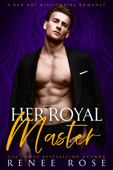 Her Royal Master - Renee Rose