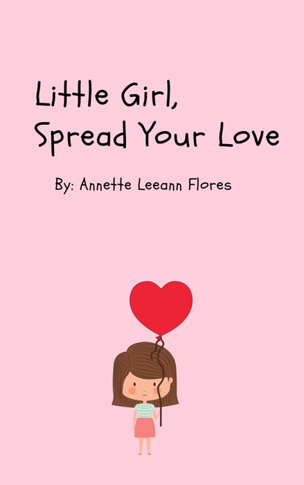 Little Girl Spread Your Love