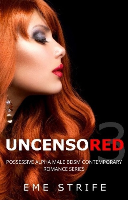 Uncensored: Volume Three (Code Red #1)