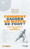 Comment gagner un match de foot ? - Raphael Cosmidis, Christophe Kuchly, Julien Momont & Philippe Gargov