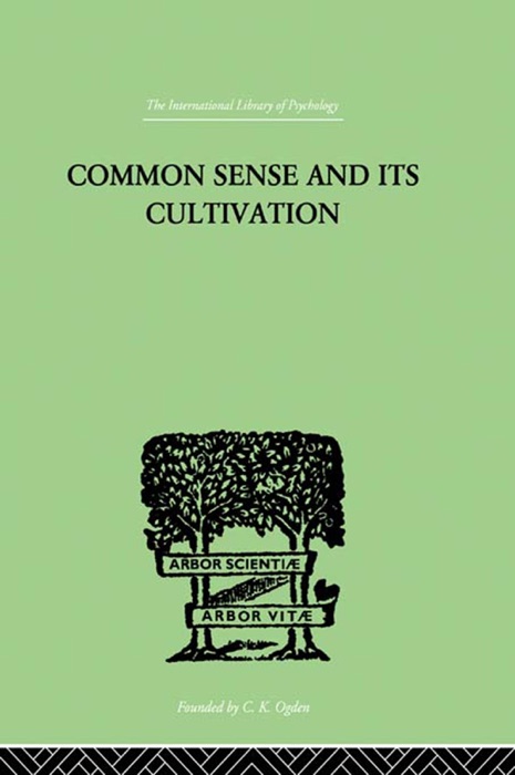 Common Sense And Its Cultivation