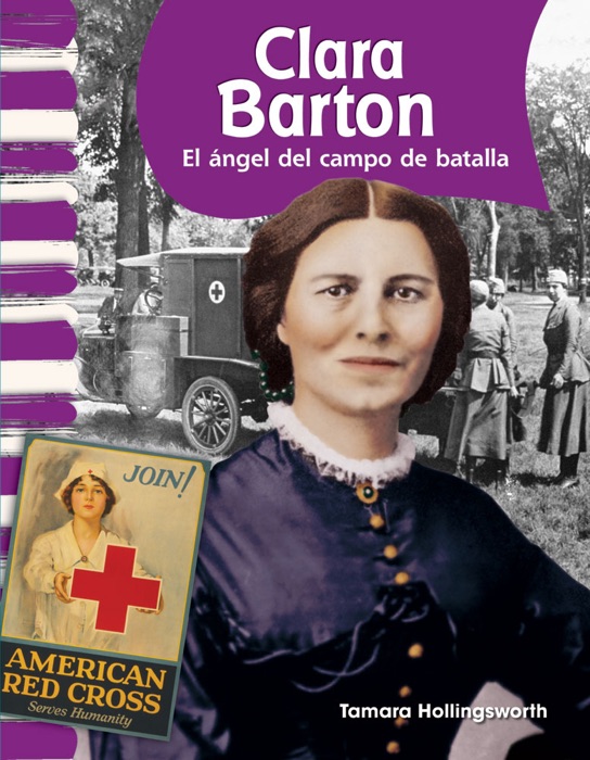 Clara Barton: El ángel del campo de batalla