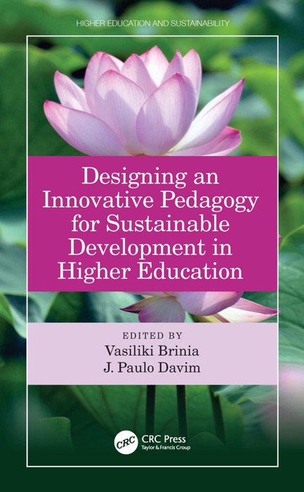 Designing an Innovative Pedagogy for Sustainable Development in Higher Education