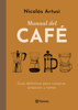 Manual del Café - Nicolás Artusi