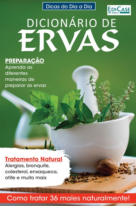 Dicas Do Dia a Dia Ed. 27 - DicionĂ¡rio de Ervas