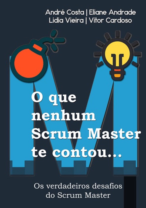 O Que Nenhum Scrum Master Te Contou...