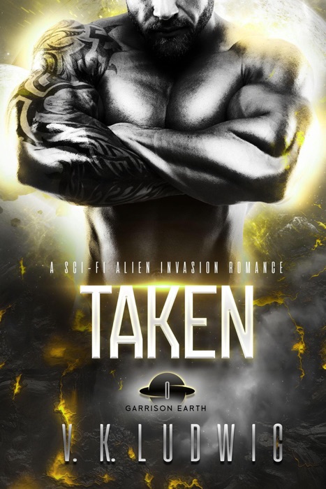 Taken: An Alien Invasion Romance