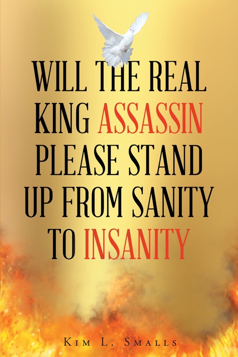 Will The Real King Assassin Please Stand Up From Sanity to Insanity