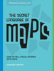 Carissa Carter, Stanford d.school, Jeremy Nguyen & Michael Hirshon - The Secret Language of Maps artwork