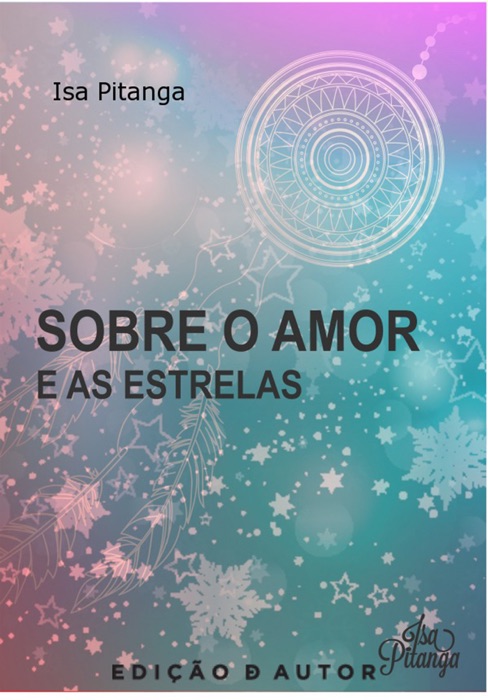 Sobre o Amor e as Estrelas