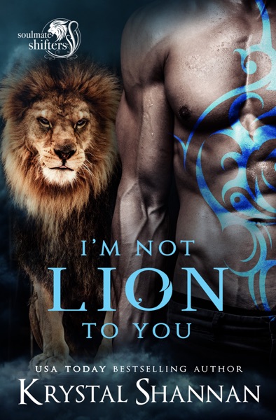 I'm Not Lion To You