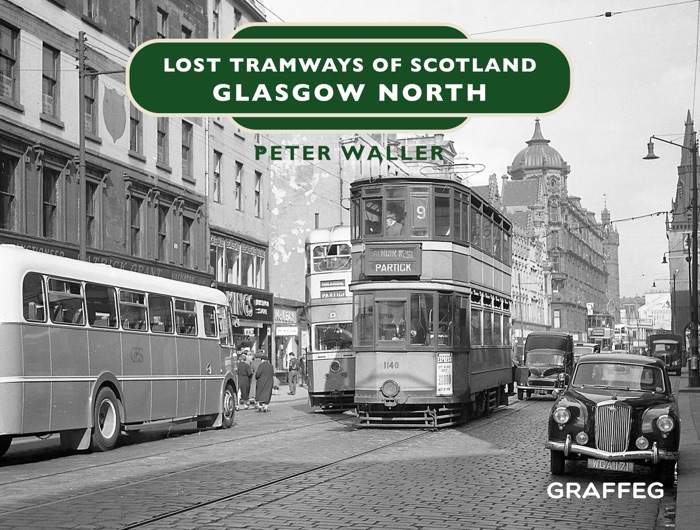 Lost Tramways of Scotland – Glasgow North