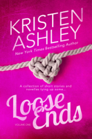 Kristen Ashley - Loose Ends artwork