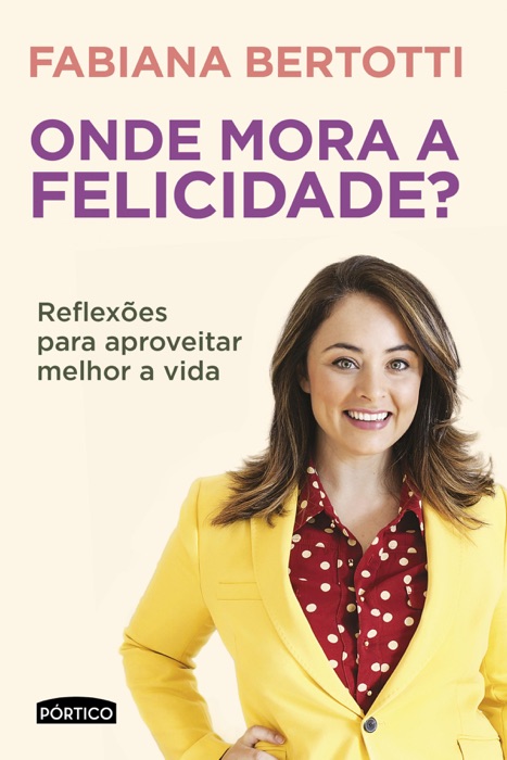 Onde Mora a Felicidade?