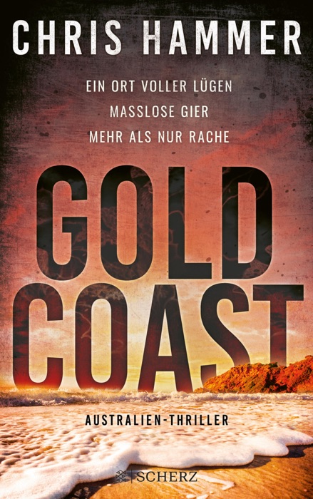 Gold Coast - Ein Ort voller Lügen. Maßlose Gier. Mehr als nur Rache