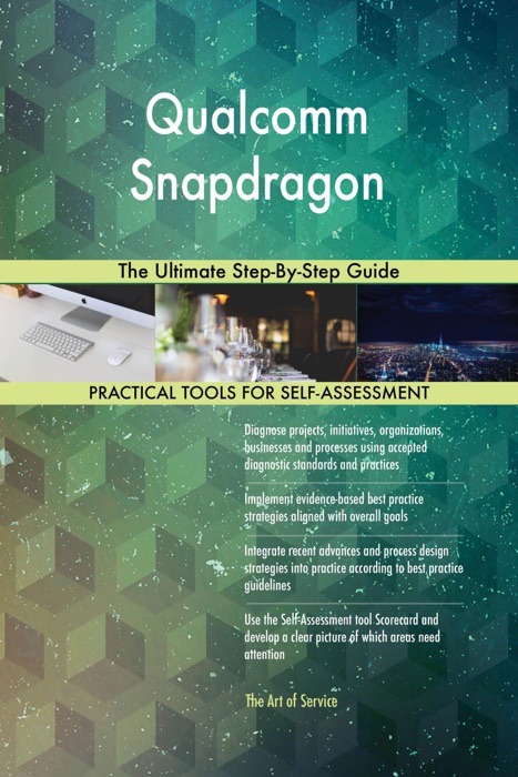 Qualcomm Snapdragon The Ultimate Step-By-Step Guide