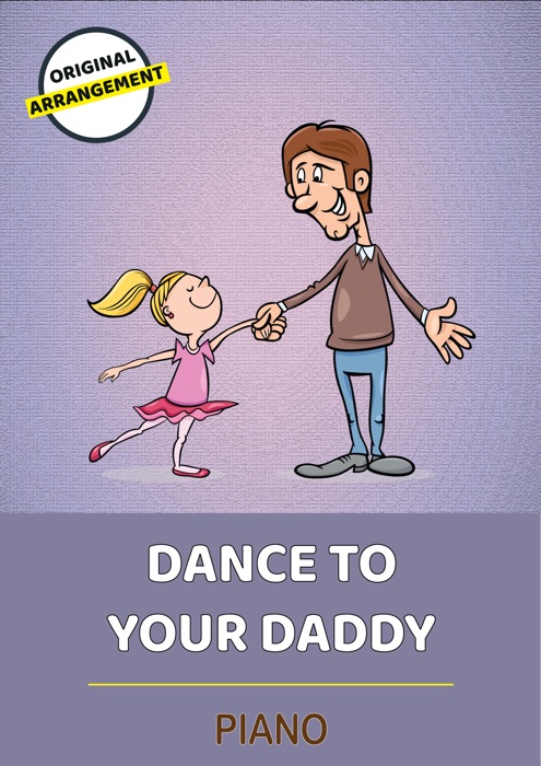 Dance To Your Daddy