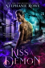 To Kiss a Demon - Stephanie Rowe by  Stephanie Rowe PDF Download