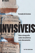 Invisíveis: - Fernanda da Escóssia