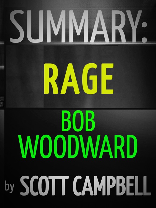 Summary: Rage: Bob Woodward