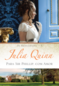 Para Sir Phillip, com amor - Julia Quinn