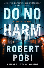 Do No Harm - Robert Pobi Cover Art