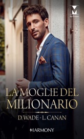 La moglie del milionario - Dani Wade & Lauren Canan by  Dani Wade & Lauren Canan PDF Download