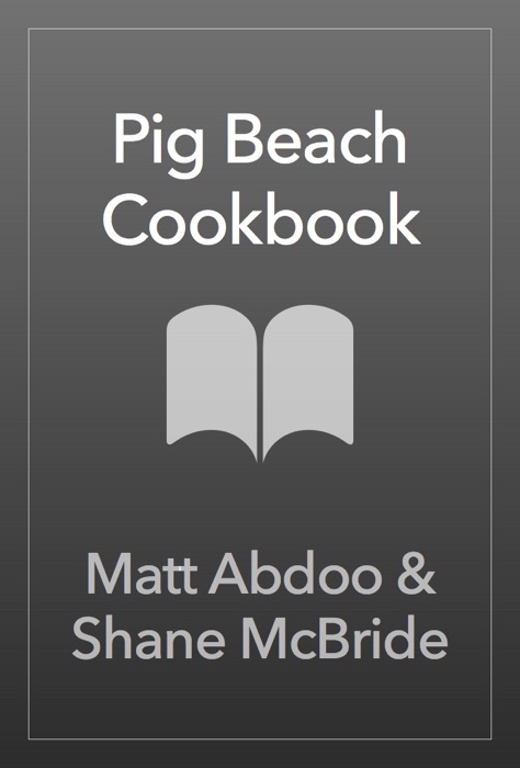 Pig Beach Cookbook