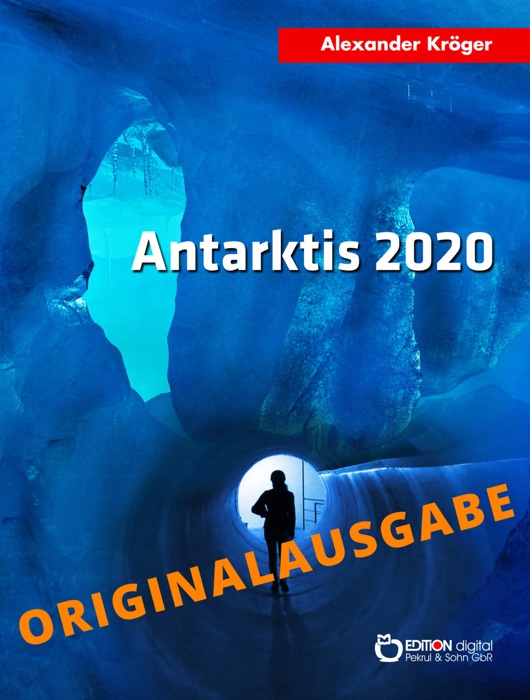 Antarktis 2020 – Originalausgabe