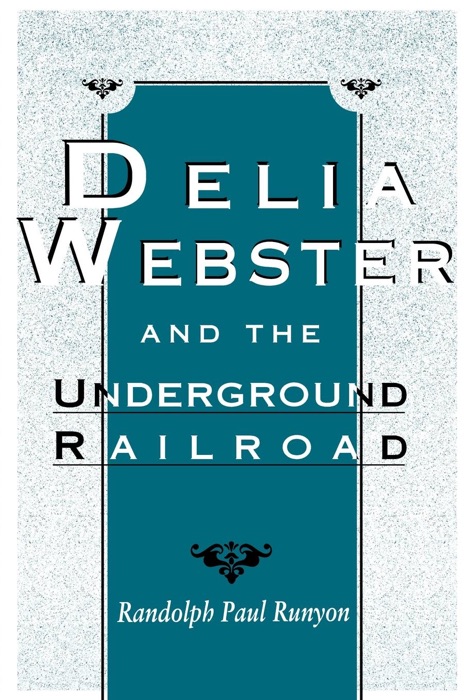 Delia Webster and the Underground Railroad