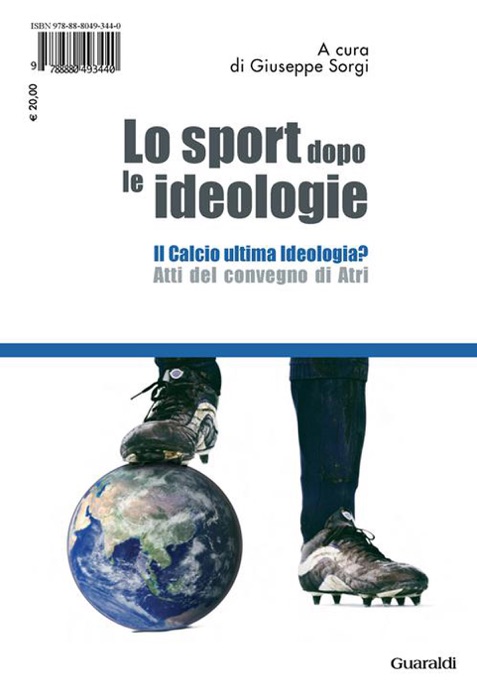 Lo sport dopo le ideologie – Il calcio come ideologia