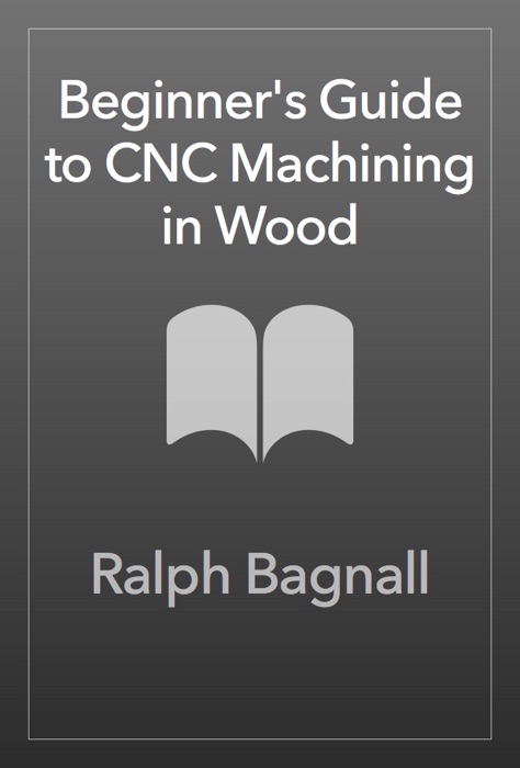 Beginner's Guide to CNC Machining in Wood