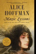 Magic Lessons - Alice Hoffman Cover Art