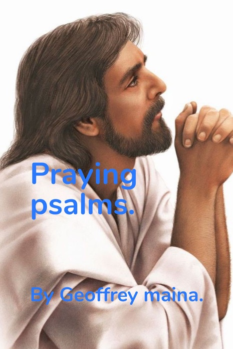 Praying Psalms.